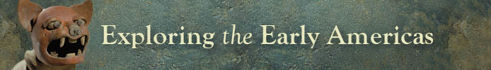 Exhibition banner for Exploring the Early Americas